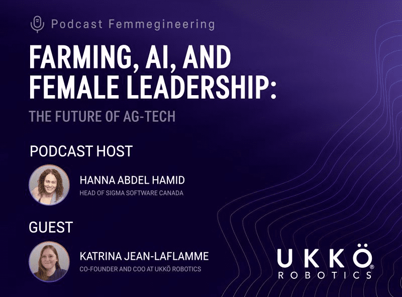 Femmegineering Podcast with Katrina Jean-Laflamme, Co-Founder & CEO at UKKÖ Robotics
